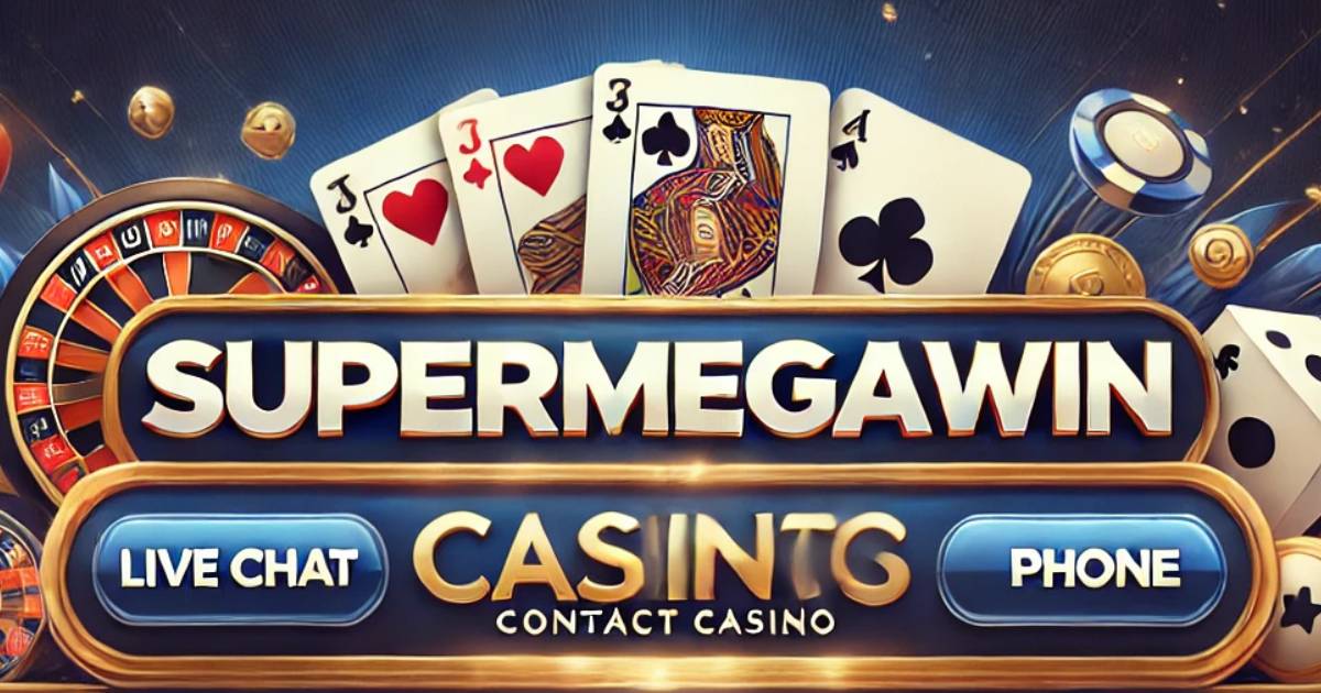 Contact Us - SuperMegaWin Casino